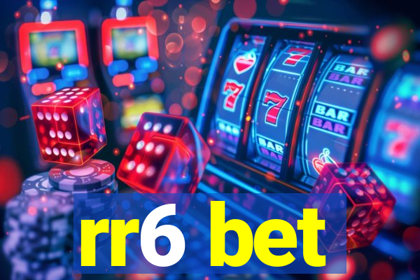 rr6 bet